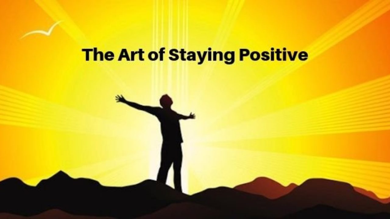  Staying Positive During Disruptive Times